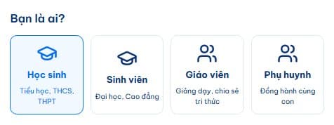 Mục Bạn là ai? với bốn lựa chọn Học sinh, Sinh viên, Giáo viên và Phụ huynh